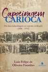 Capa do livro Capoeiragem Carioca