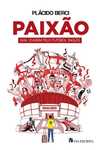 Capa do livro Paixão Uma Viagem Pelo Futebol Inglês