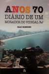 Capa do Livro Anos 70 Diário de Um MOrador do Vidigal